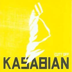Kasabian : Cutt Off